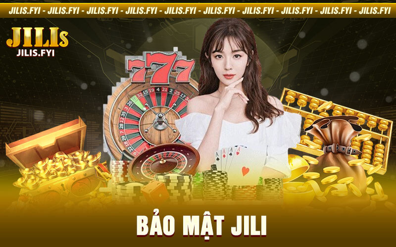 Bảo Mật Jili